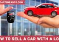 Find Out How To Sell A Car With A Loan | Car Time Auto